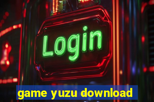 game yuzu download